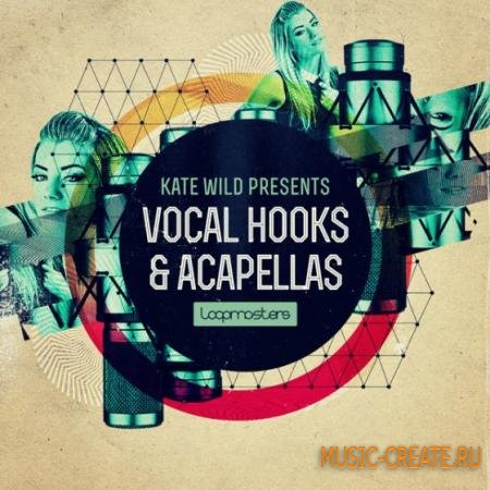 Loopmasters - Kate Wild Vocal Hooks and Acapellas (MULTiFORMAT) - сэмплы вокала
