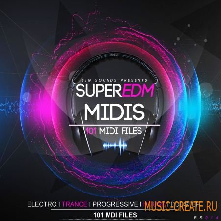 Big Sounds - Super EDM Midis (MIDI)