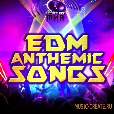 Fox Samples - Must Have Audio EDM Anthemic Songs (WAV MiDi) - сэмплы EDM