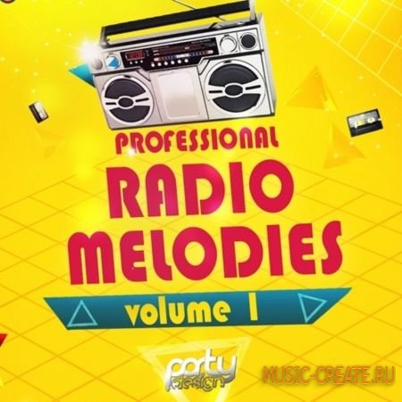 Party Design - Professional Radio Melodies Vol.1 (WAV MiDi) - сэмплы EDM, Melbourne, House, Progressive, Dance, Electro