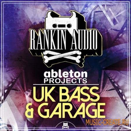 Rankin Audio - UK Bass and Garage (Ableton Projects)