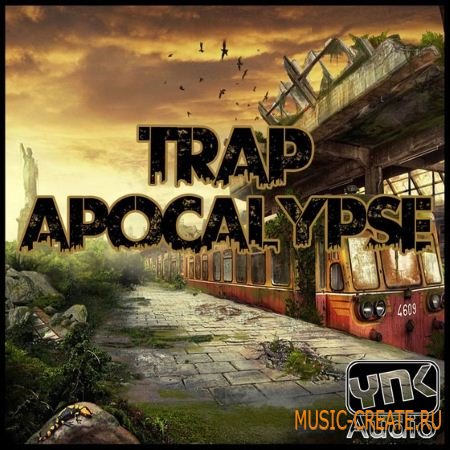 YnK Audio - Trap Apocalypse (ACiD WAV MiDi AiFF FLP) - сэмплы Trap