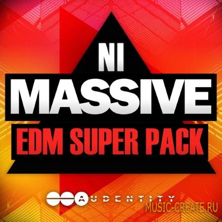 Audentity - NI Massive EDM Super Pack (WAV Ni Massive) - сэмплы EDM