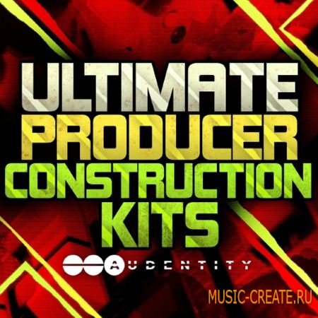 Audentity - Ultimate Producer Construction Kits (MULTiFORMAT) - сэмплы Progressive, Electro House, EDM
