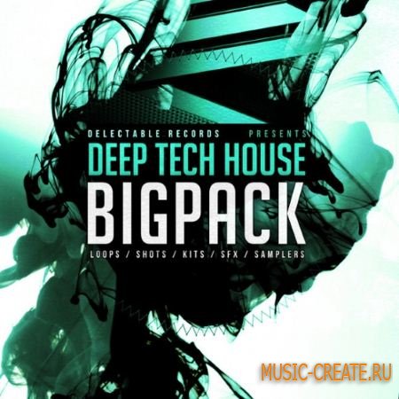 Delectable Records - Deep Tech House Big Pack (MULTiFORMAT) - сэмплы Tech House, Deep House