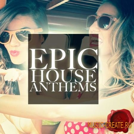 Fox Samples - Epic House Anthems (WAV MIDI) - сэмплы House