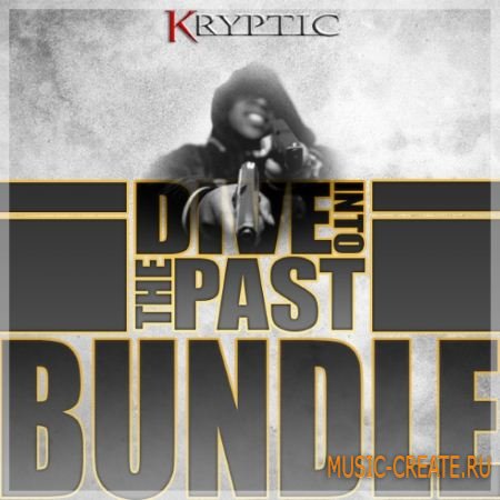 Kryptic - Dive Into The Past Bundle Vol.1-3 (WAV MiDi REASON) - сэмплы Hip Hop
