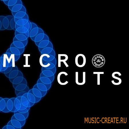 Cycles and Spots - Micro Cuts (WAV) - сэмплы Tech House