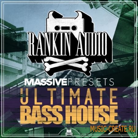 Rankin Audio - Ultimate Bass House (Massive Presets)