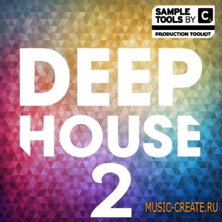 Sample Tools By Cr2 - Deep House 2 (MULTiFORMAT) - сэмплы Deep House
