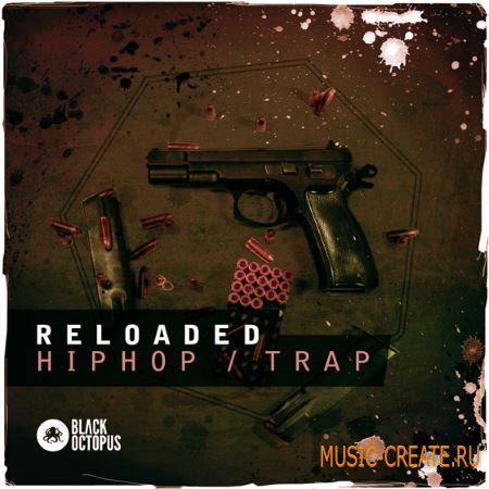 Black Octopus Sound - Reloaded (WAV MiDi) - сэмплы Hip Hop, Trap