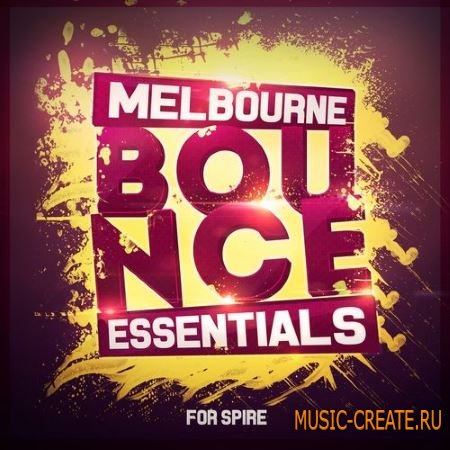 Mainroom Warehouse - Melbourne Bounce Essentials (Spire presets)