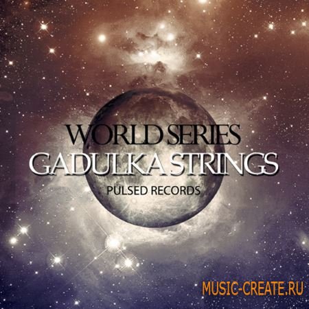Pulsed Records - World Series Gadulka Strings (WAV) - сэмплы струнных