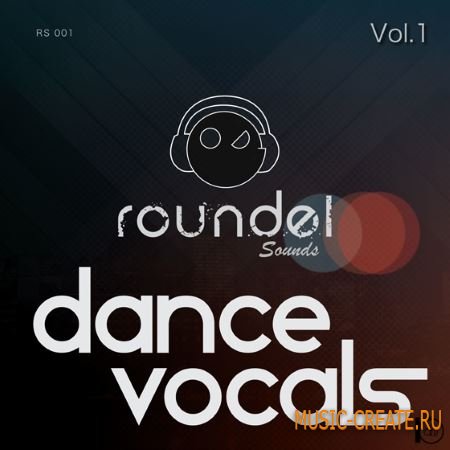 Roundel Sounds - Dance Vocals Vol.1 (WAV MiDi AiFF) - вокальные сэмплы