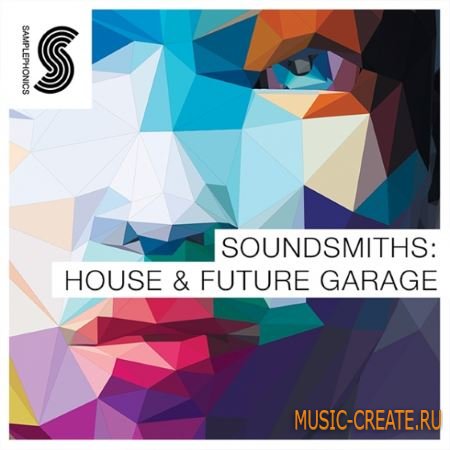 Samplephonics - Soundsmiths Future House and Garage (MULTiFORMAT) - сэмплы Future House, Garage