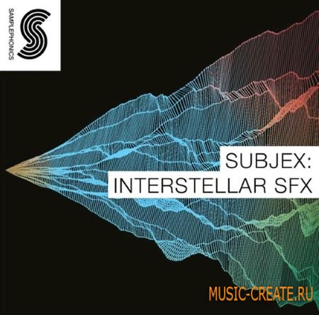 Samplephonics - Subjex Interstellar SFX (MULTiFORMAT) - звуковые эффекты