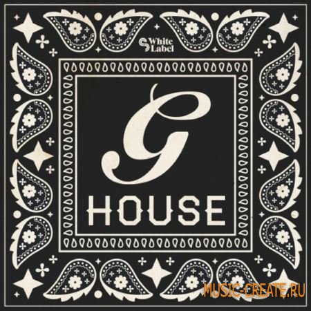 SM White Label - G-House (MULTiFORMAT) - сэмплы House