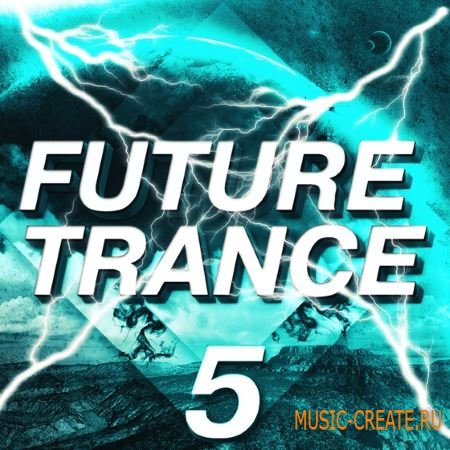 Trance Euphoria - Future Trance 5 (WAV MiDi) - сэмплы Trance