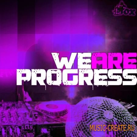 Fox Samples - WE ARE PROGRESS (WAV MiDi) - сэмплы Progressive House