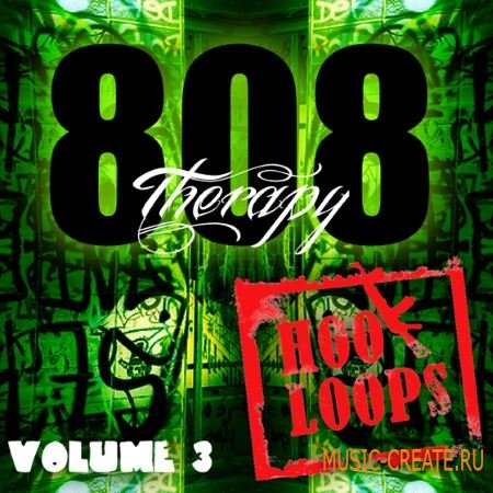 HooK Loops - 808 Therapy Vol.3 (WAV MiDi AiFF) - сэмплы Trap, скретч вокалы