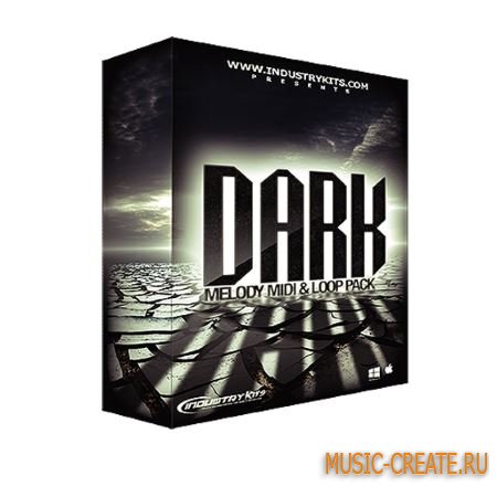 Industrykits - Dark Melody MIDI and Loop Pack (WAV MiDi FLP) - сэмплы Trap, Hip Hop