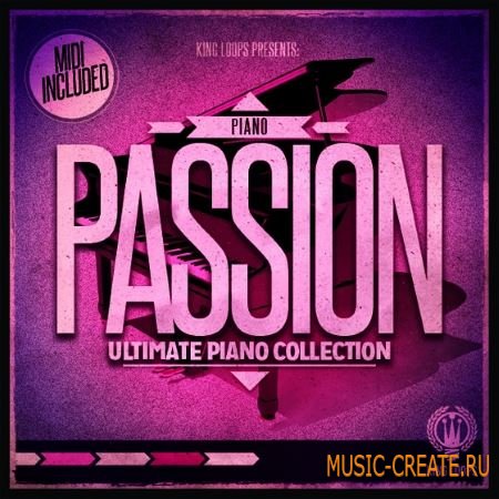 King Loops - Piano Passion Vol.1 (WAV MiDi) - сэмплы фортепиано