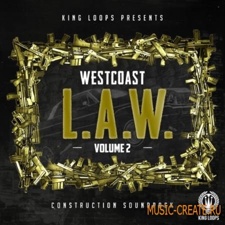 King Loops West Coast L.A.W Vol.2 (WAV) - сэмплы West Coast, Hip Hop, Urban, Gangsta