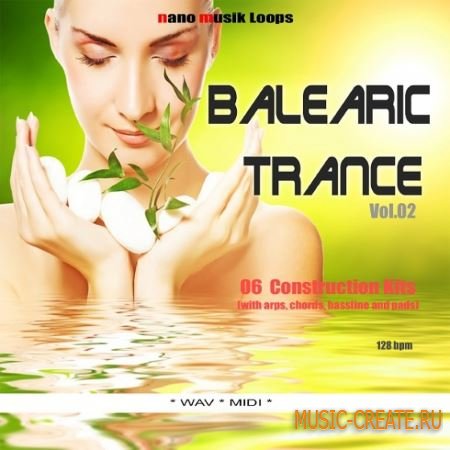 Nano Music Loops - Balearic Trance Vol.2 (WAV MiDi) - сэмплы Trance