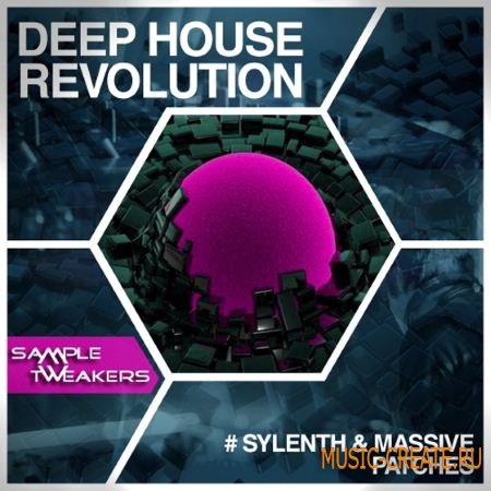 Sample Tweakers - Sylenth and Massive Deep House Revolution (WAV MiDi FXB NMSV) - сэмплы Deep House, Future House