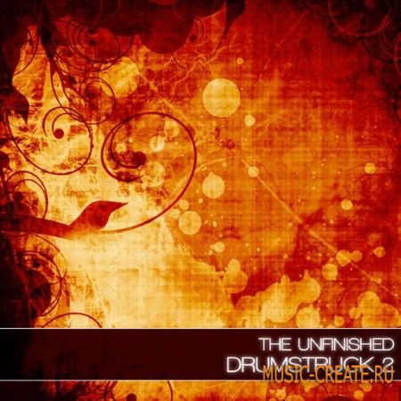 The Unfinished - Drumstruck 2 (KONTAKT) - библиотека ударных