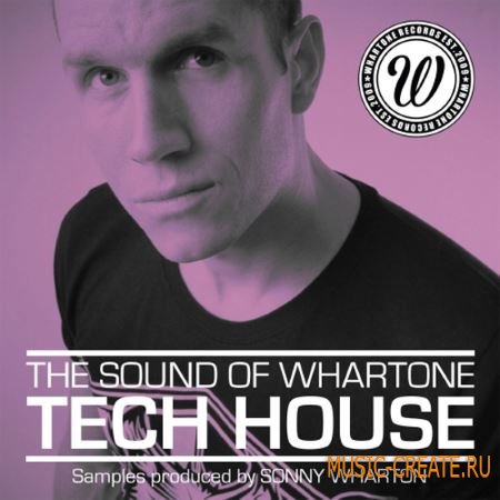 Whartone Records - The Sound Of Whartone Tech House (WAV) - сэмплы Tech House