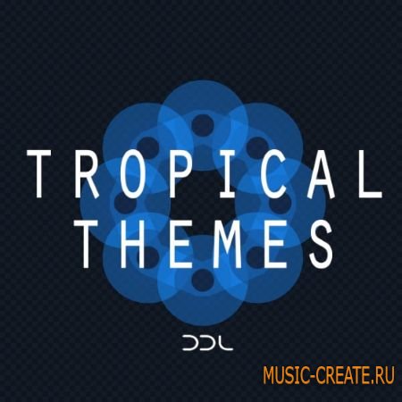 Deep Data Loops - Tropical Themes (WAV MiDi) - сэмплы Tropical House, Indie Dance, Pop Dance