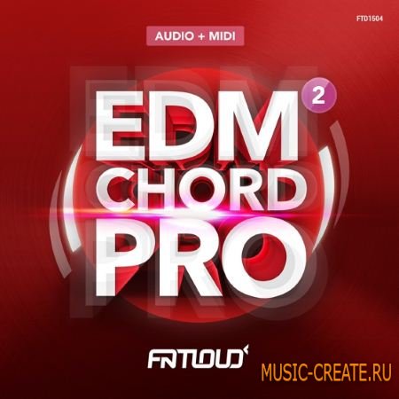 FatLoud - EDM Chord Pro 2 (WAV MiDi AiFF) - сэмплы EDM