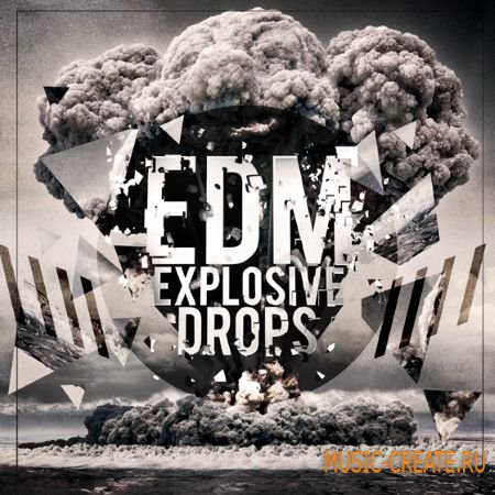 Mainroom Warehouse EDM Explosive Drops (WAV MiDi) - сэмплы EDM
