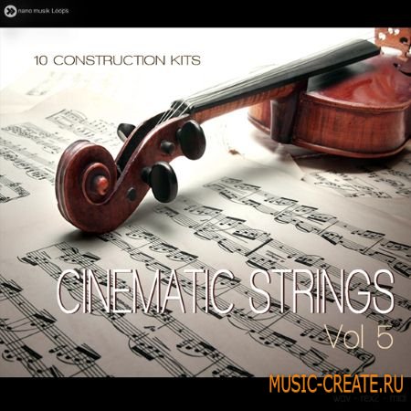 Nano Musik Loops - Cinematic Strings Vol 5 (ACiD WAV REX MiDi) - сэмплы струнных