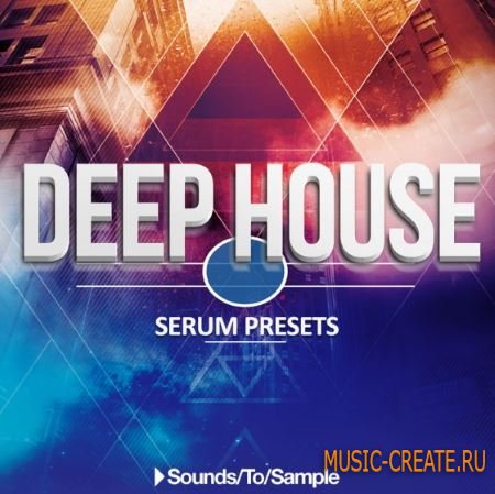Sounds to Sample - Deep House (WAV) - сэмплы Deep House
