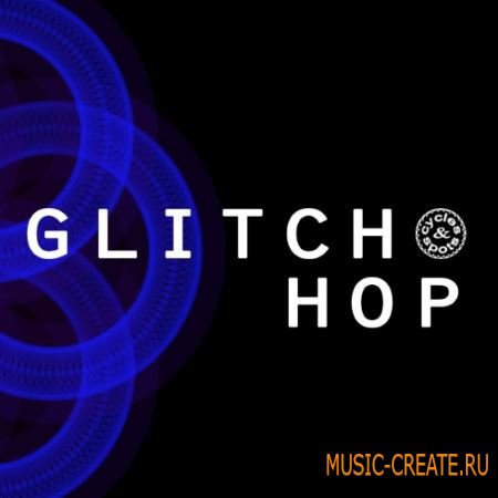 Cycles and Spots - Glitch Hop (WAV) - сэмплы Glitch Hop
