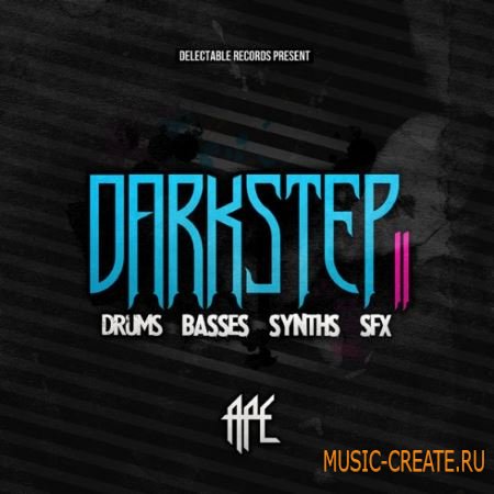 Delectable Records - Darkstep Vol.2 (WAV AiFF) - сэмплы Dubstep