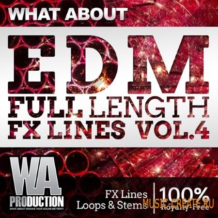 WA Production - What About EDM Full Length FX Lines 4 (WAV) - сэмплы EDM