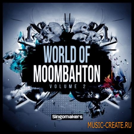 Singomakers - World Of Moombahton Vol.2 (WAV REX) - сэмплы Moombahton