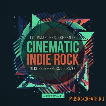 Loopmasters - Cinematic Indie Rock (WAV REX) - кинематографические сэмплы
