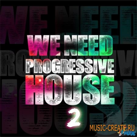 Fox Samples - We Need Progressive House 2 (WAV MIDI) - сэмплы Progressive House