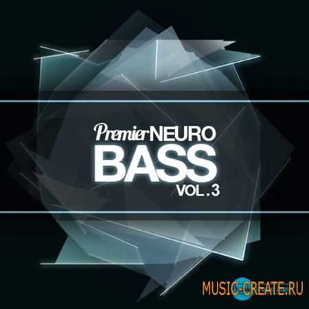 Premier Sound Bank - Premier Neuro Bass Volume 3 (WAV) - сэмплы Trap, Dubstep, Glitch Hop, DnB, Electro House