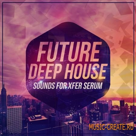 Mainroom Warehouse Future Deep House Sounds For XFER RECORDS SERUM (FXP)