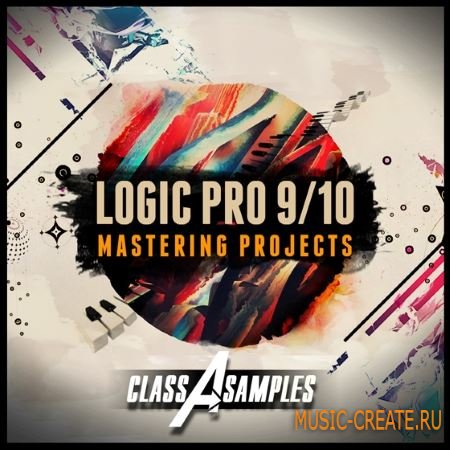 Class A Samples - Logic Pro 9 and 10 Mastering Projects - Logic Pro проекты