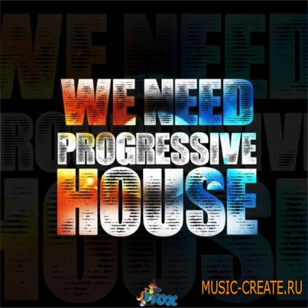 Fox Samples - We Need Progressive House (WAV MiDi) - сэмплы Progressive House