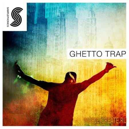 Samplephonics - Ghetto Trap (MULTiFORMAT) - сэмплы Trap