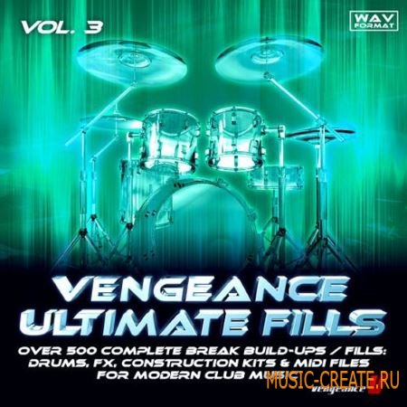 reFX Vengeance Ultimate Fills Vol 3 (WAV) - сэмплы драм грувы / филлы