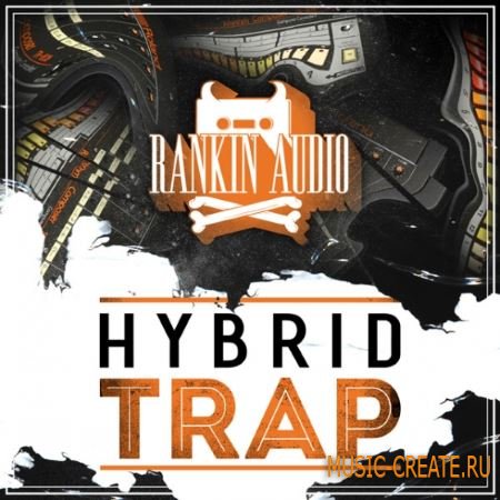Rankin Audio - Hybrid Trap (WAV) - сэмплы Trap