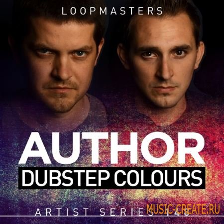 Loopmasters - Author Dubstep Colours (MULTiFORMAT) - сэмплы Dubstep
